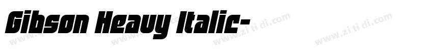 Gibson Heavy Italic字体转换 Gibson Heavy Italic字体转换